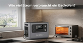 Wie viel Strom verbraucht ein Backofen? Kosten berechnen, Spartipps & Kaufberatung